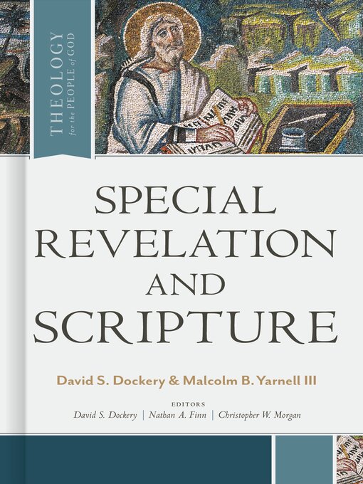 Title details for Special Revelation and Scripture by David S. Dockery - Available